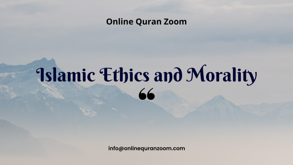 Islamic ethics and morality