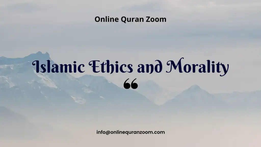 Islamic ethics and morality