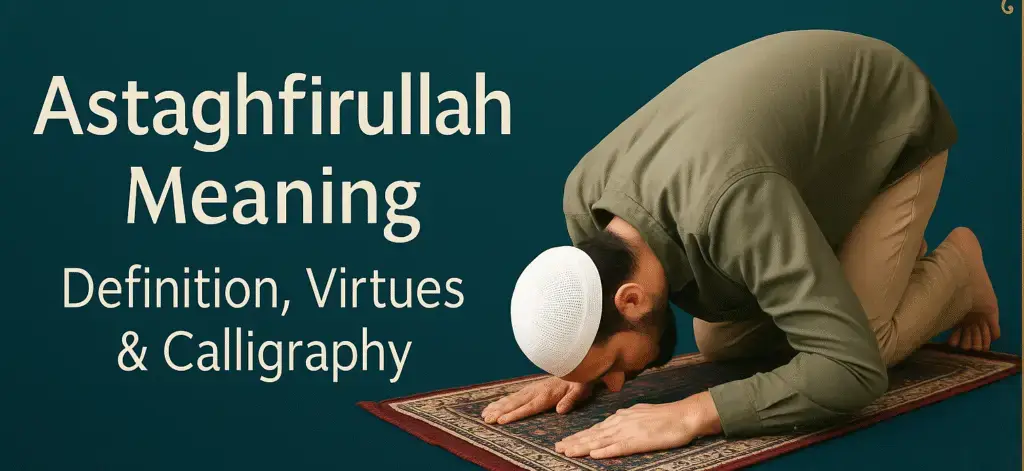 Astaghfirullah Meaning