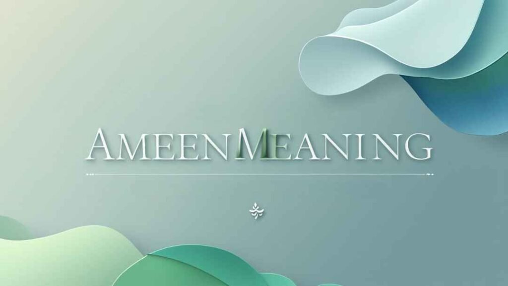 Ameen meaning in Urdu
