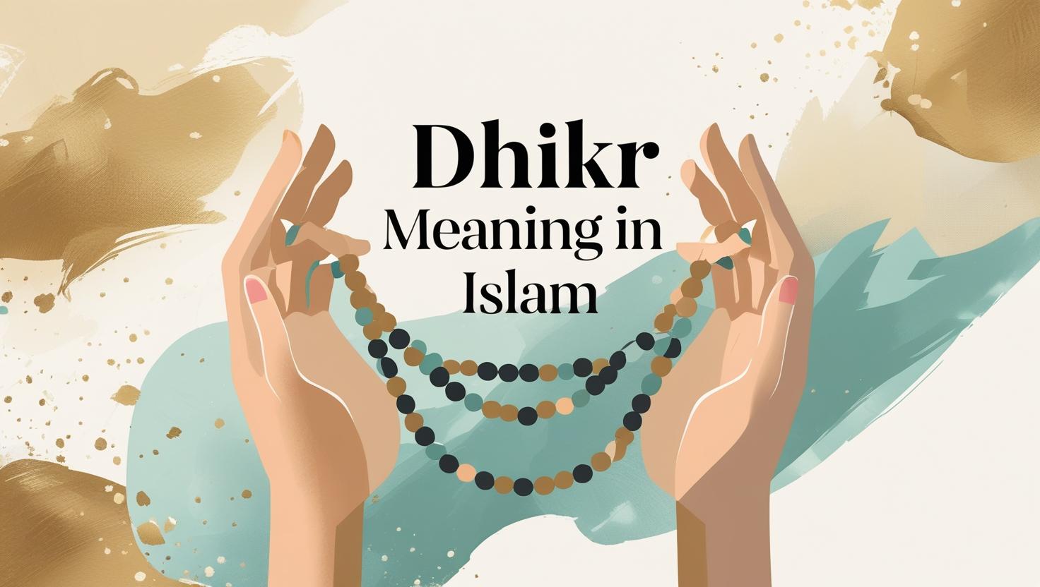 Dhikr Meaning