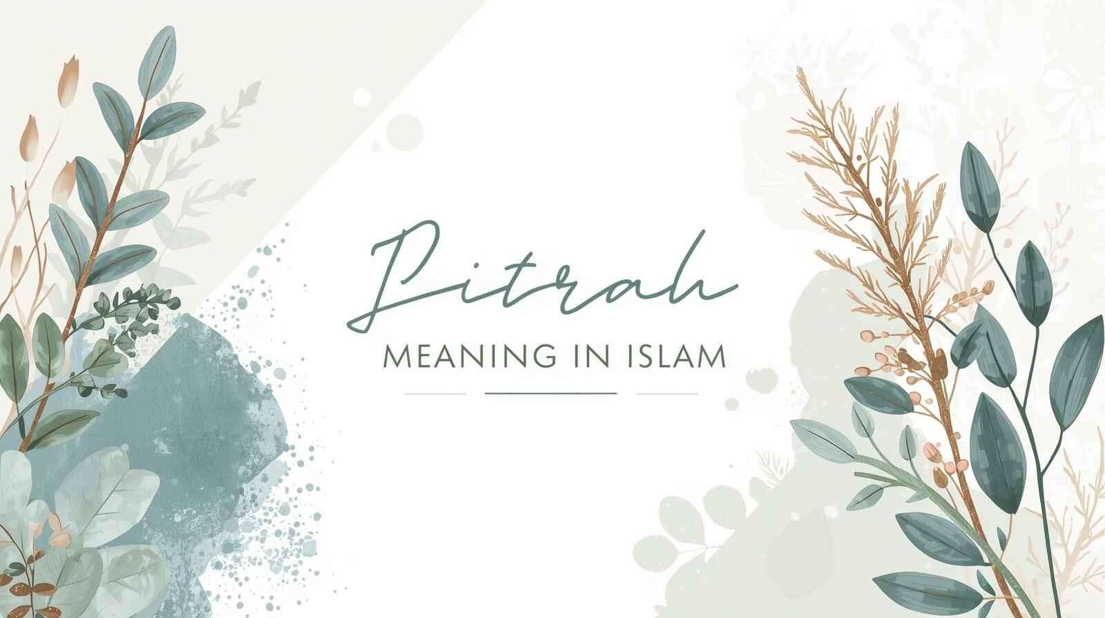 Fitrah Meaning in Islam,