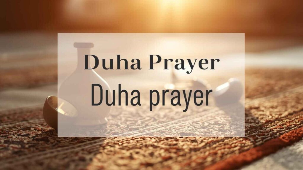 What time is Salat al Duha Today